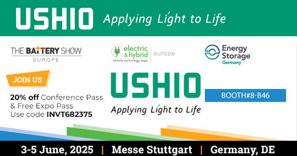 Ushio presents innovative lighting technologies for battery manufacturing - Debut at Battery Show Europe 2025